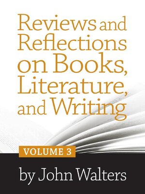 cover image of Reviews and Reflections on Books, Literature, and Writing
